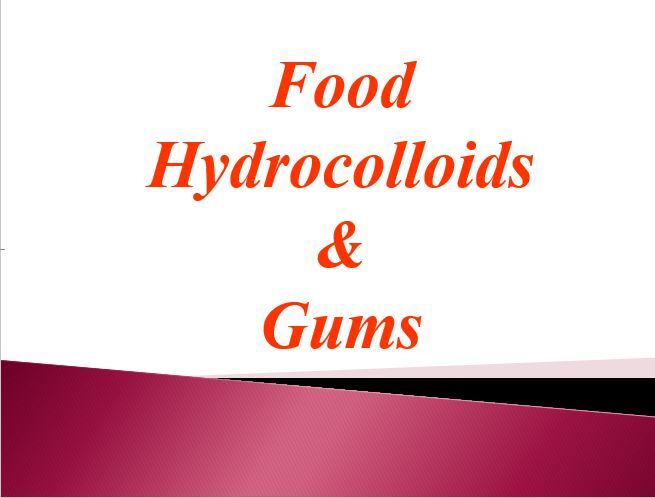  هیدروکلوئیدها و صمغ ها Food Hydrocolloids & Gums